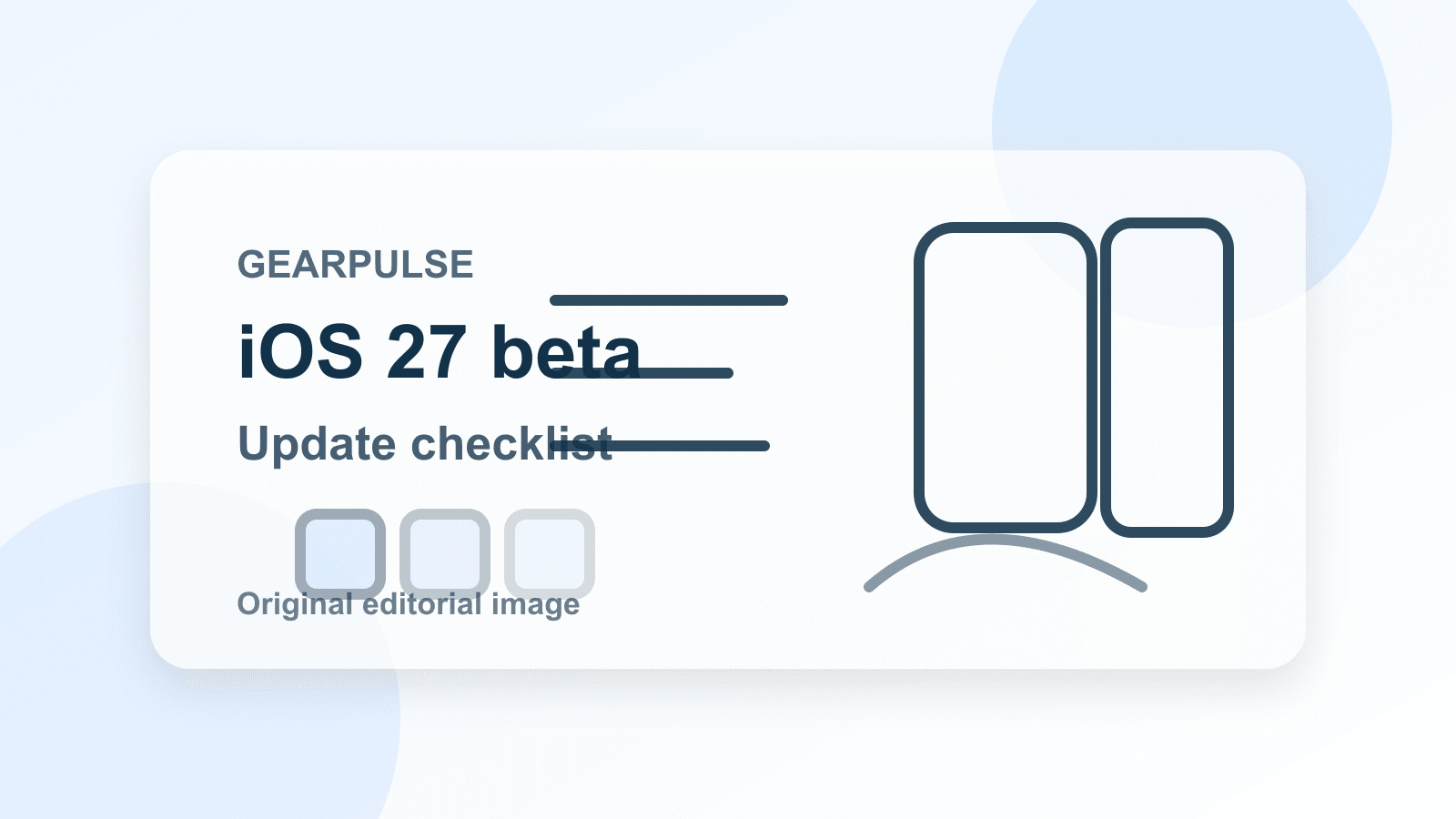 Generated editorial card with an iPhone update screen and checklist marks for iOS 27 beta preparation.
