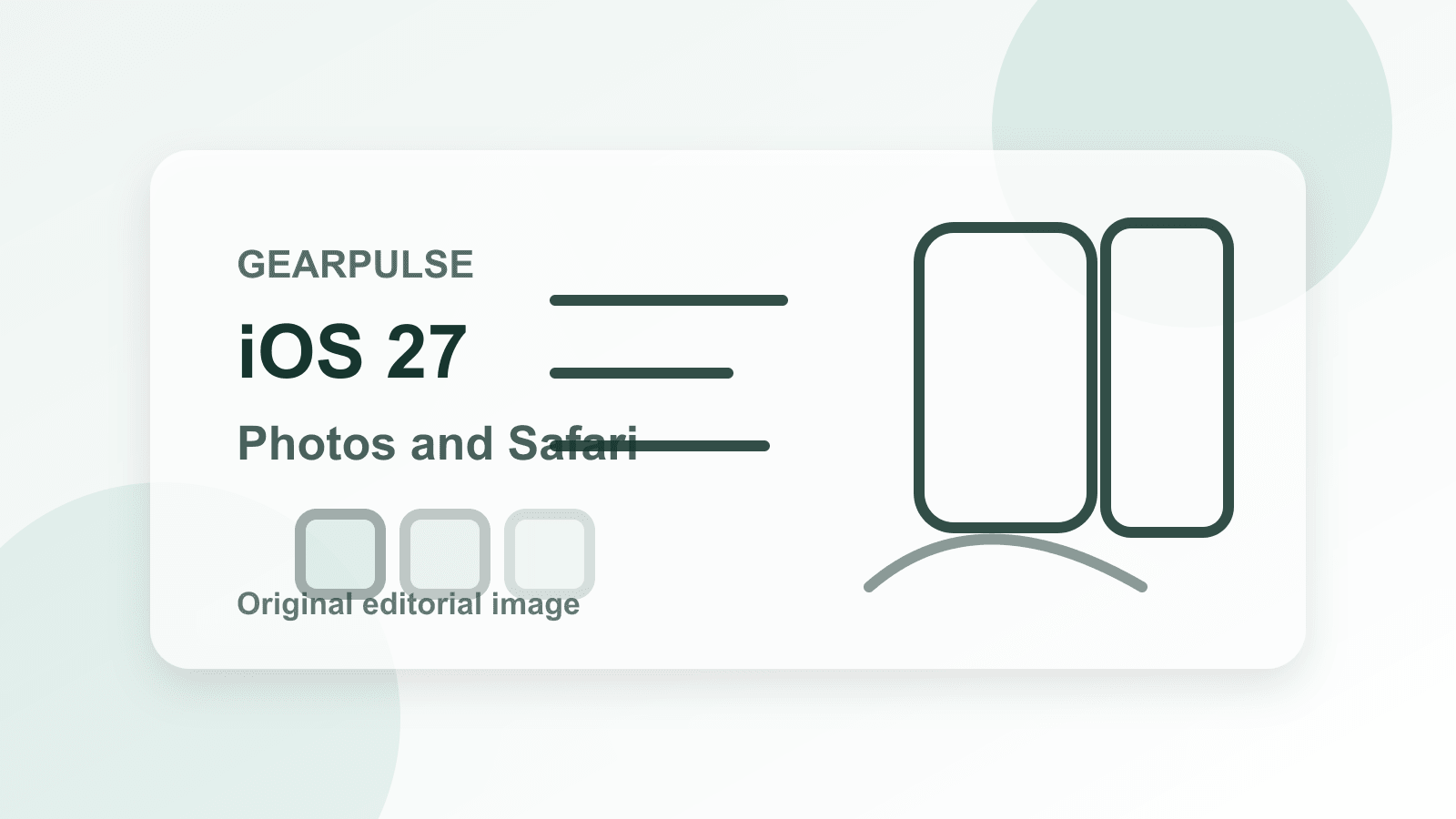 Generated editorial card with photo tiles and a browser window representing iOS 27 Photos and Safari changes.