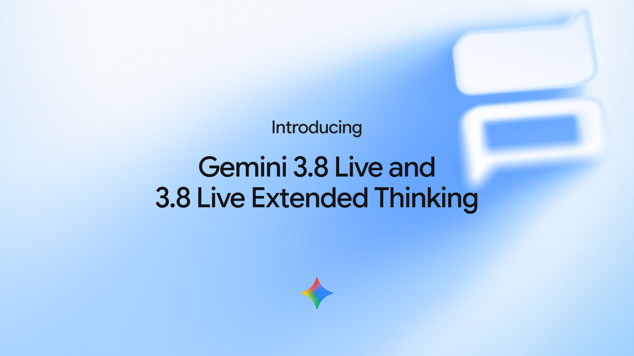 Official Google artwork for Gemini 3.8 Live and Gemini 3.8 Live Extended Thinking.